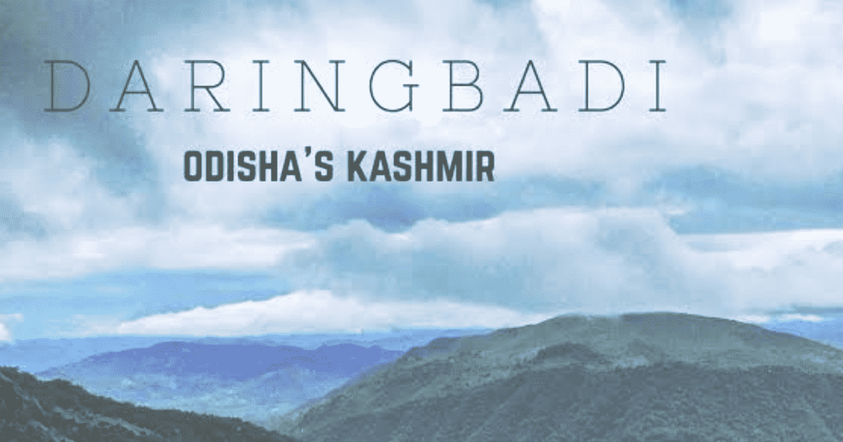 Daringbadi Kashmir of Odisha 